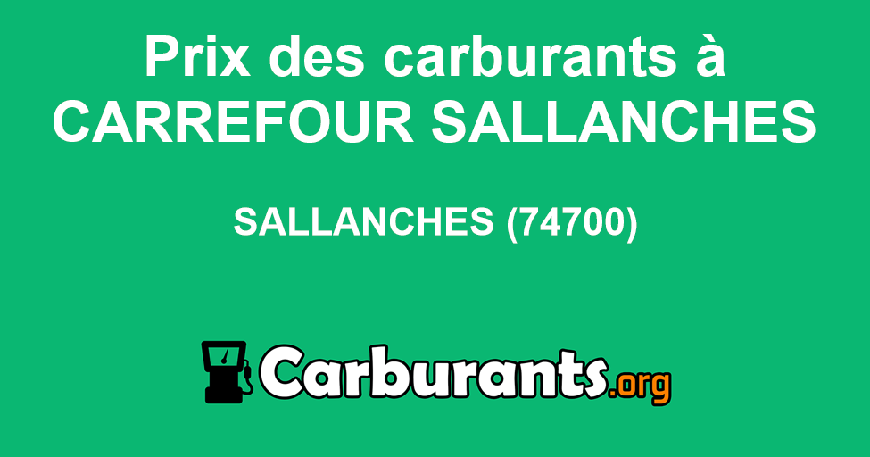 Station Essence Carrefour A Sallanches Prix Des Carburants Essence Gasoil Sp98 Sp95 E10 Carburants Station Essence Carrefour A Sallanches Prix Des Carburants Essence Gasoil Sp98 Sp95 E10 Carburants