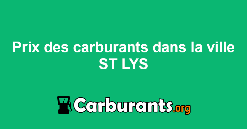 Prix carburant st lys